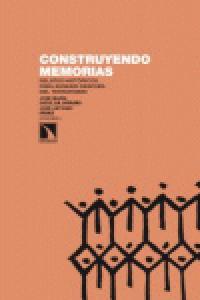 Construyendo memorias, de JOSé MARíA ORTIZ DE ORRUñO | portada del libro
