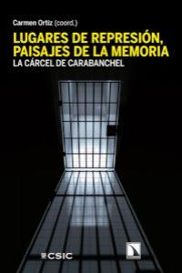 Lugares de represión, paisajes de la memoria., de Varios autores | portada del libro
