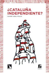 ¿Cataluña independiente?, de Vidal-Folch, Xavier | portada del libro