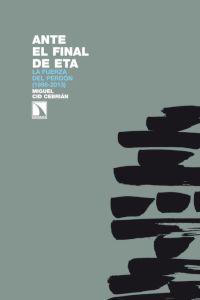 Ante el final de ETA, de Cid Cebrián, Miguel | portada del libro