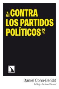 ¿¡Contra los partidos políticos!?, de Cohn-Bendit, Daniel | portada del libro