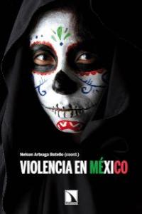 Violencia en México, de Arteaga- Coord., Nelson | portada del libro