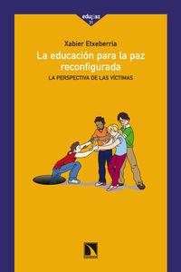 La educación para la paz reconfigurada, de XABIER ETXEBERRIA | portada del libro