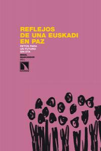 Reflejos de una Euskadi en paz, de Mancisidor, Mikel | portada del libro