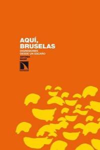 Aquí, Bruselas., de Masip Hidalgo, Antonio | portada del libro