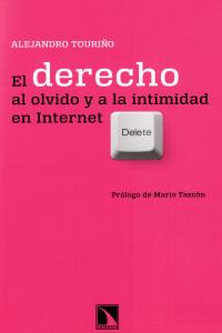 El derecho al olvido en Internet, de ALEJANDRO TOURIñO | portada del libro
