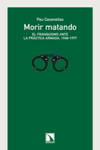 Morir matando, de PAU CASANELLAS | portada del libro