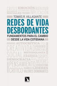 Redes de vida desbordantes, de TOMáS RODRIGUEZ VILLASANTE | portada del libro
