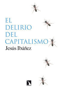 El delirio del capitalismo, de Ibañez Alonso, Jesús | portada del libro