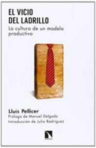 El vicio del ladrillo, de Pellicer Mateu, Lluís | portada del libro