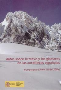 Datos sobre la nieve y los glaciares en las cordilleras españolas, de Arenillas Parra, Miguel | portada del libro