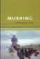 MUSHING, de LEON VAZQUEZ SALAS | portada del libro