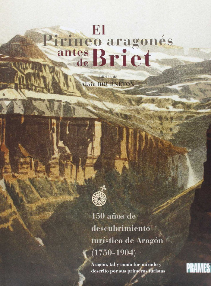 El Pirineo Aragonés antes de Briet (1750-1904), de BOURNETON | portada del libro