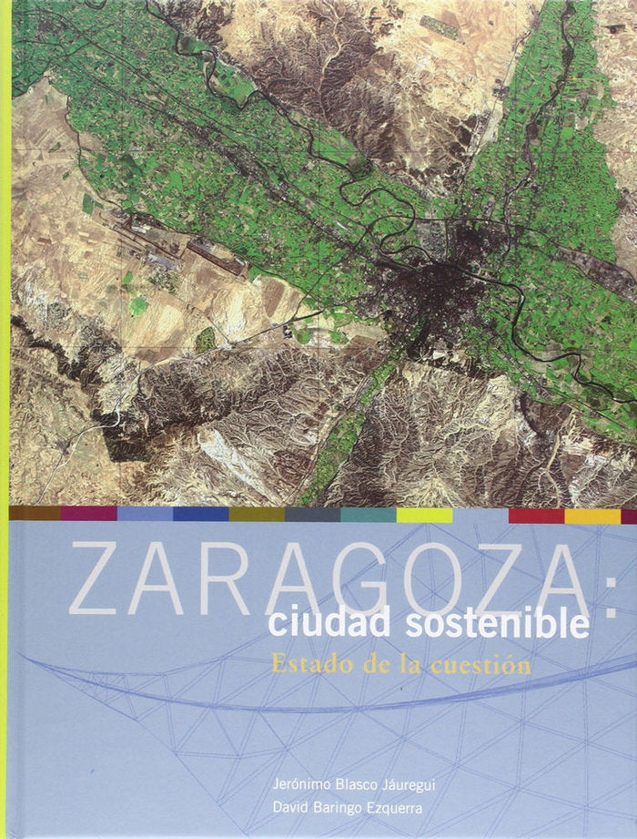 Zaragoza, ciudad sostenible, de BLASCO JAUREGUI | portada del libro