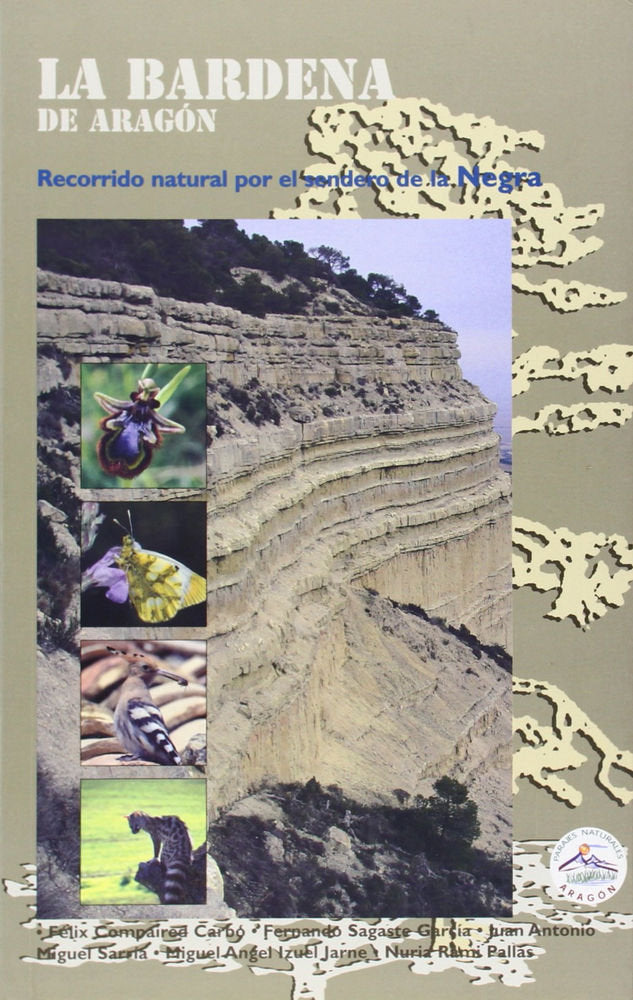 La Bardena de Aragón. Recorrido Natural por el Sendero de la Negra, de FELIX COMPAIRED CARBO | portada del libro