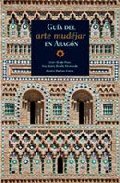 Gu¡a del arte mudéjar en Aragón, de ALCALA PRATS | portada del libro