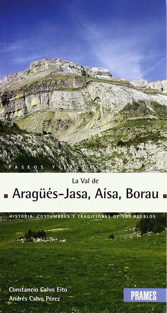 Paseos y excursiones por La Val de Aragüés-Jasa La Val d'A¡sa, La Val de Borau, de ANDRES CALVO PEREZ | portada del libro