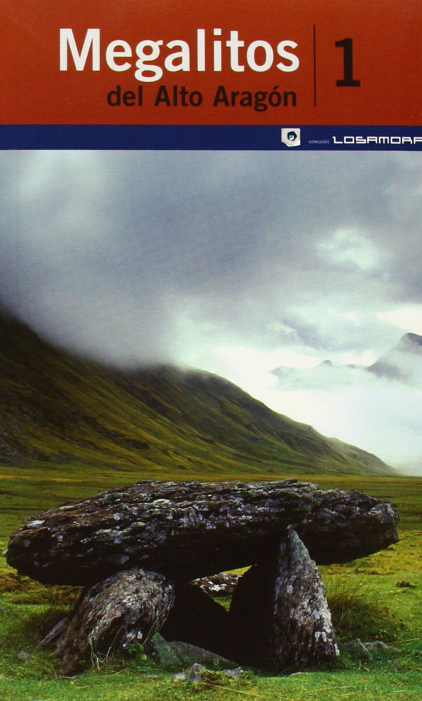 Megalitos del Alto Aragón, de Varios autores | portada del libro