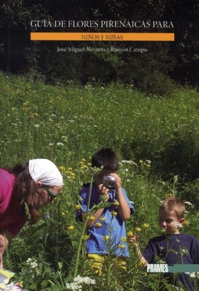 GUIA DE FLORES PIRENAICAS PARA NIÑOS Y NIÑAS, de NAVARRO LOPEZ, JOSE MIGUEL | portada del libro
