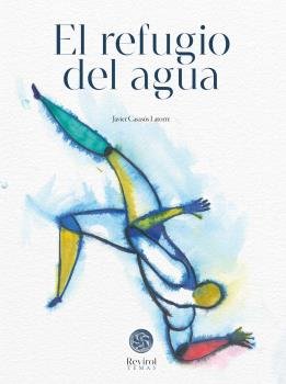 EL REFUGIO DEL AGUA, de JAVIER CASASUS LATORRE | portada del libro