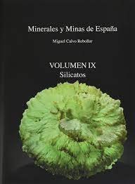 MINERALES Y MINAS DE ESPAÑA VOLUMEN IX, de CALVO REBOLLAR | portada del libro