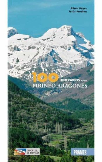 100 ITINERARIOS POR EL PIRINEO ARAGONES, de ALBAN BOYER#JESUS PARDINA | portada del libro