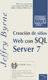 CREACION DE SITIOS WEB CON SQL SERVER 7, de BYRNE | portada del libro