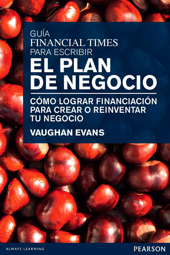 Guía Financial Times para escribir el plan de negocio, de Evans, Vaughan | portada del libro