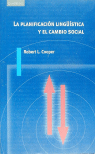 La planificación lingüística y el cambio social, de Cooper, Robert L. | portada del libro