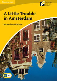 A Little Trouble in Amsterdam Level 2 Elementary/Lower-intermediate, de MacAndrew, Richard | portada del libro