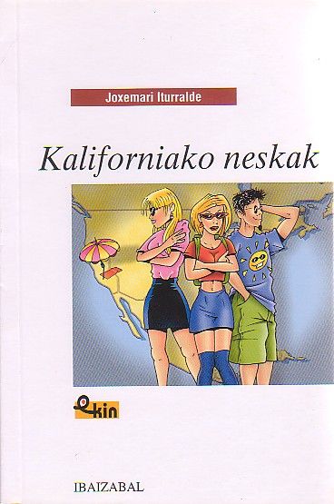Kaliforniako neskak, de Iturralde Uria, Joxemari | portada del libro