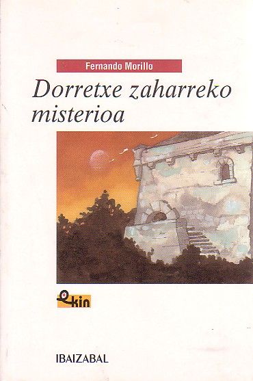 Dorretxe zaharreko misterioa, de Morillo Grande, Fernando | portada del libro