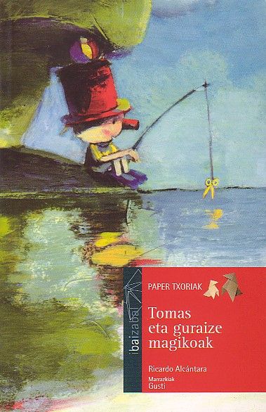 Tomas Eta Guraize Magikoak, de Alcántara, Ricardo | portada del libro