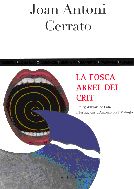 FOSCA ARREL DEL CRIT, LA, de CERRATO I ROSSELLO | portada del libro