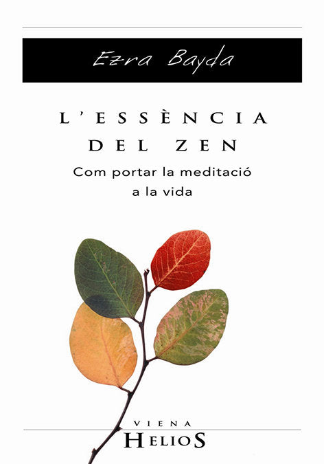 L'essència del zen, de Bayda, Ezra | portada del libro