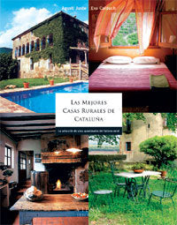 Las mejores casas rurales de Catalunya, de JUSTE, AGUSTI | portada del libro