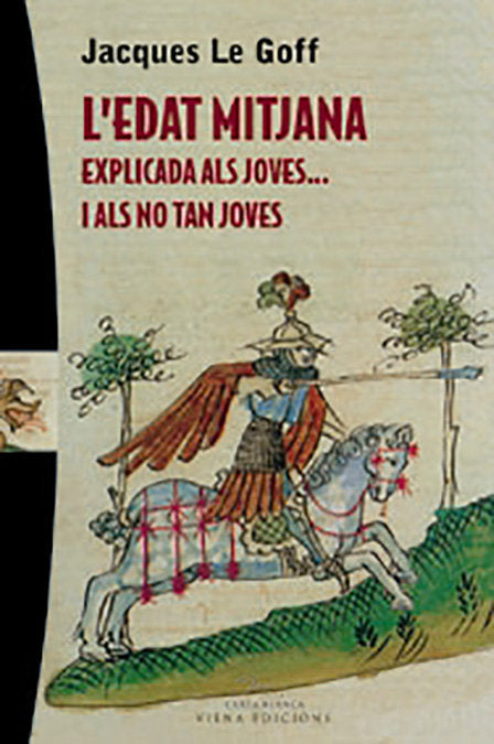 L'edat mitjana explicada als joves... i als no tan joes, de Le Goff, Jacques | portada del libro