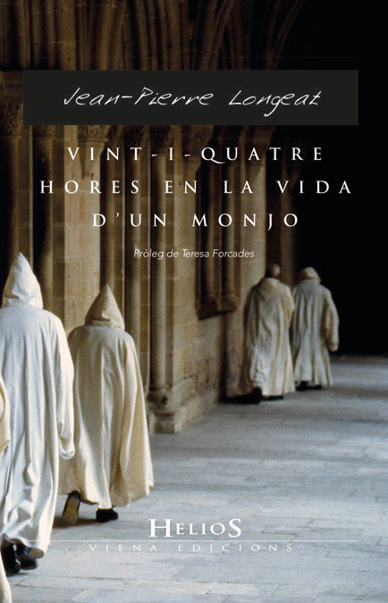 Vint-i-quatre hores de la vida d'un monjo, de Longeat, Jean-Pierre | portada del libro