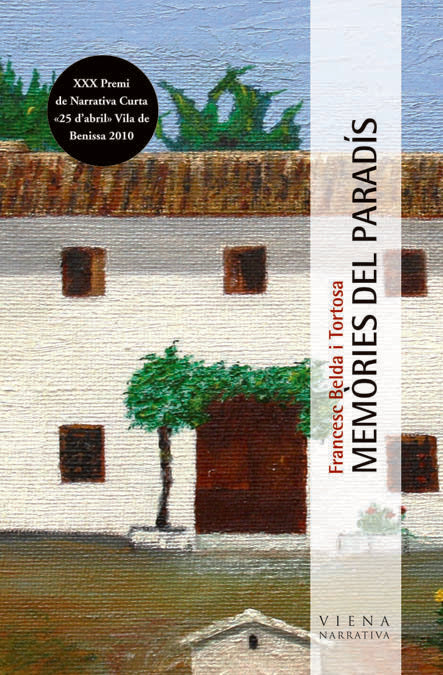 Memòries del paradís, de Belda i Tortosa, Francesc | portada del libro