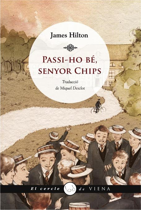 Passi-ho bé, senyor Chips, de Hilton, James | portada del libro
