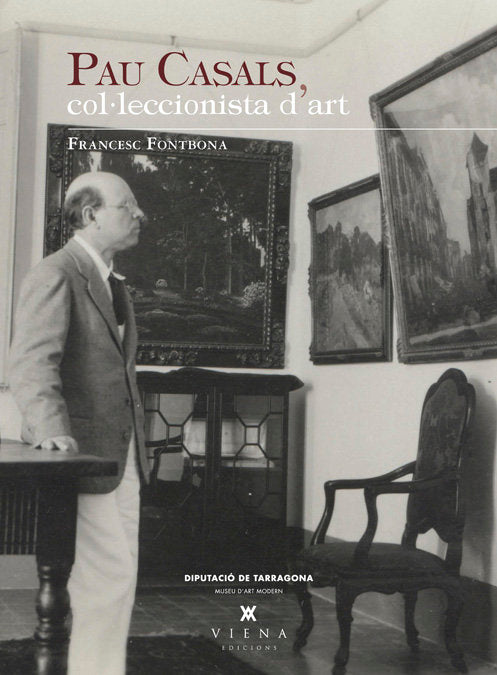 Pau Casals, col·leccionista d'art, de Fontbona de Vallescar, Francesc | portada del libro