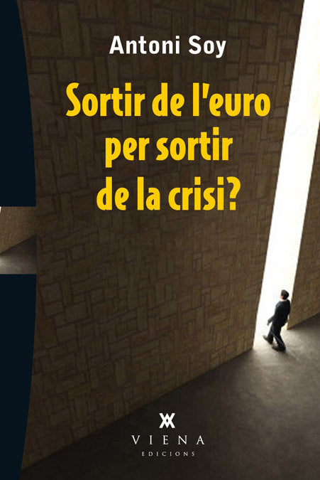 Sortir de l'euro per sortir de la crisi?, de Soy Casals, Antoni | portada del libro