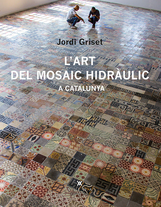L'art del mosaic hidràulic a Catalunya, de Griset Moro | portada del libro