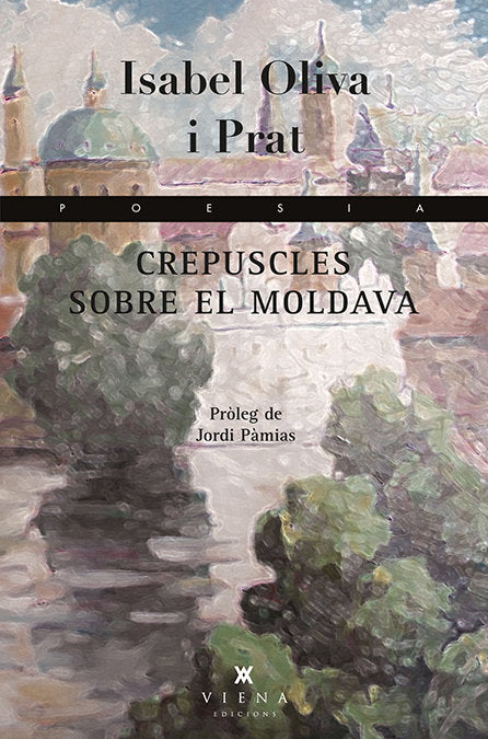 Crepuscles sobre el Moldava, de Oliva i Prat, Isabel | portada del libro