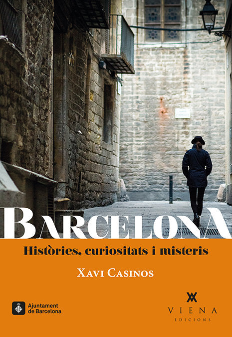 Barcelona. Històries, curiositats i misteris, de Casinos Comas | portada del libro