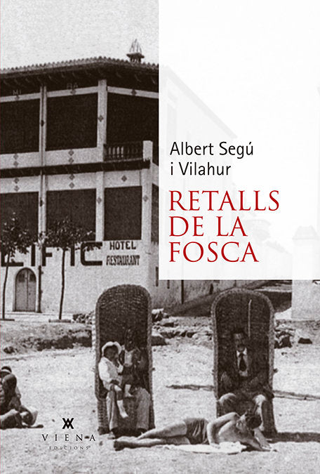 Retalls de la Fosca, de Segú i Vilahur, Albert | portada del libro