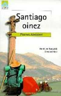 Santiago oinez. Donibane Garazitik Compostelara, de Aintziart | portada del libro