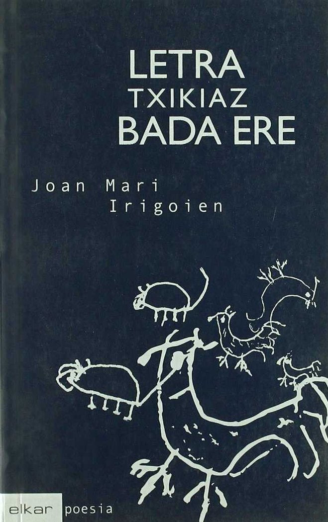 Letra txikiaz bada ere, de Irigoien Aranberri, Joan Mari | portada del libro