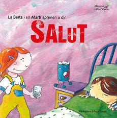 La Berta i en Martí aprenen a dir salut, de Augé Domínguez, Mireia | portada del libro