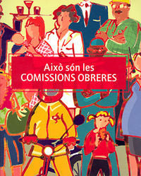 Això són les comissions obreres, de SAGUES I BAIXERAS, CARLES | portada del libro